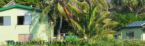 Fraser Island Fishing Units - Accommodation in Brisbane 1